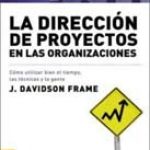 la direccion de proyectos en las organizaciones